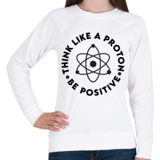 PRINTFASHION Gondolkodj pozitívan - Női pulóver - Fehér