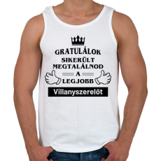 PRINTFASHION Gratulálok sikerült megtalálnod a legjobb villanyszerelőt - Férfi atléta - Fehér