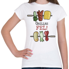 PRINTFASHION Grillre fel! - Női póló - Fehér női póló