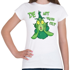 PRINTFASHION Grincs mit vegyek fel - Női póló - Fehér női póló