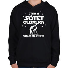 PRINTFASHION Gyere a Sötét oldalra - Gyerek kapucnis pulóver - Fekete