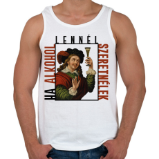 PRINTFASHION Ha alkohol lennél, szeretnélek - Férfi atléta - Fehér