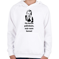 PRINTFASHION Ha lenne.. - Gyerek kapucnis pulóver - Fehér