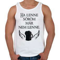PRINTFASHION Ha lenne söröm, már nem lenne. - Férfi atléta - Fehér