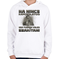 PRINTFASHION Ha nincs kapcsolatod nem tudnak veled szakítani - Gyerek kapucnis pulóver - Fehér