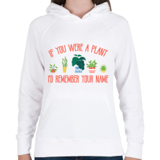 PRINTFASHION Ha növény lennél - Női kapucnis pulóver - Fehér