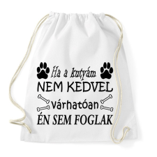 PRINTFASHION Ha ő nem, akkor én sem! - Sportzsák, Tornazsák - Fehér tornazsák