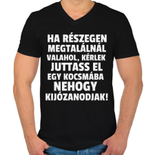 PRINTFASHION Ha részegen megtalálnál valahol - Férfi V-nyakú póló - Fekete férfi póló