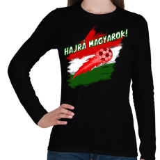 PRINTFASHION hajrá magyarok - Női hosszú ujjú póló - Fekete