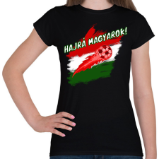 PRINTFASHION hajrá magyarok - Női póló - Fekete női póló