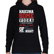 PRINTFASHION Hakuna some Vodka - Női kapucnis pulóver - Fekete női pulóver, kardigán