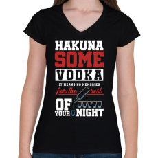 PRINTFASHION Hakuna some Vodka - Női V-nyakú póló - Fekete