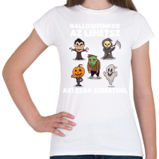 PRINTFASHION Halloweenkor az lehetsz aki csak szeretnél - Női póló - Fehér női póló