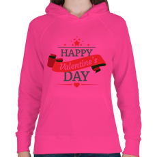 PRINTFASHION Happy Valentine's Day - Női kapucnis pulóver - Fukszia