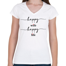 PRINTFASHION Happy Wife 1 - Női V-nyakú póló - Fehér