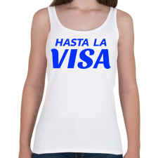 PRINTFASHION HASTA LA VISA - Női atléta - Fehér női trikó