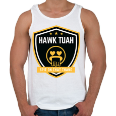 PRINTFASHION Hawk Tuah… Spit On That Thang  - Férfi atléta - Fehér