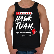 PRINTFASHION Hawk Tuah… Spit On That Thang - Férfi atléta - Fekete atléta, trikó
