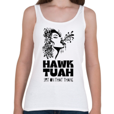 PRINTFASHION Hawk Tuah - split on that thang - Női atléta - Fehér