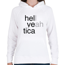 PRINTFASHION Hell yeah - Helvetica - Női kapucnis pulóver - Fehér női pulóver, kardigán
