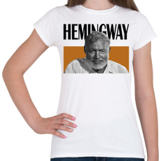 PRINTFASHION Hemingway - Önarckép - Női póló - Fehér