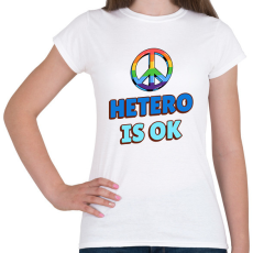 PRINTFASHION HETERO IS OK - Női póló - Fehér
