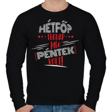 PRINTFASHION Hétfő? Tegnap még péntek volt - fehér - Férfi pulóver - Fekete