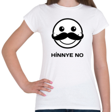 PRINTFASHION HÍNNYE NO - Női póló - Fehér női póló