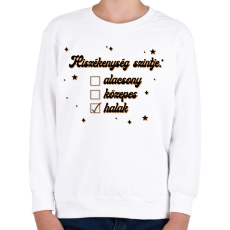 PRINTFASHION Hiszékenység szintje - Gyerek pulóver - Fehér