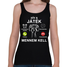 PRINTFASHION Hív a játék mennem kell - Női atléta - Fekete