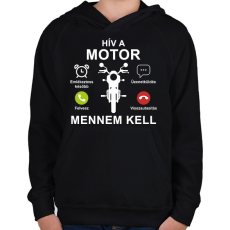 PRINTFASHION Hív a motor mennem kell - Gyerek kapucnis pulóver - Fekete