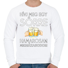 PRINTFASHION Hivj meg egy sörre, hamarosan megházasodom - Férfi pulóver - Fehér