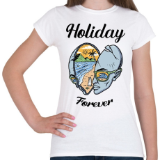 PRINTFASHION Holiday forever - Nyaralás - Női póló - Fehér