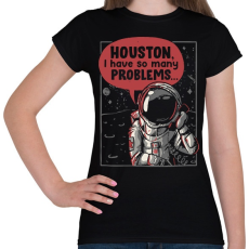 PRINTFASHION Houston, baj van - Női póló - Fekete