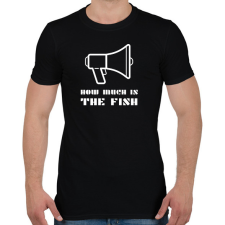 PRINTFASHION HOW MUCH IS THE FISH - Férfi póló - Fekete férfi póló
