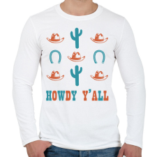 PRINTFASHION Howdy Y'all - Férfi hosszú ujjú póló - Fehér férfi póló