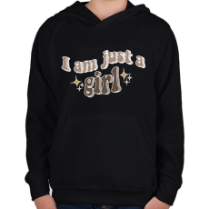 PRINTFASHION I am just a girl - Gyerek kapucnis pulóver - Fekete