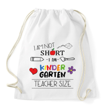 PRINTFASHION I am kindergarten teacher size - Sportzsák, Tornazsák - Fehér tornazsák