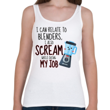 PRINTFASHION I can relate to blenders - Női atléta - Fehér női trikó