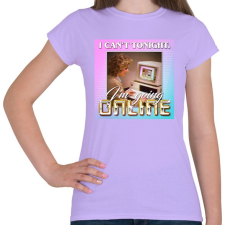 PRINTFASHION I Can't Tonight - I'm Going Online - Női póló - Viola női póló