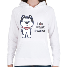 PRINTFASHION I do what i want - Női kapucnis pulóver - Fehér