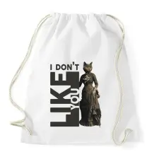 PRINTFASHION I don't like you - Cicás - Sportzsák, Tornazsák - Fehér tornazsák