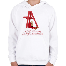 PRINTFASHION I don't wanna be you - Gyerek kapucnis pulóver - Fehér gyerek pulóver, kardigán