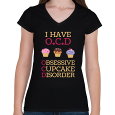 PRINTFASHION I have O.C.D  - Női V-nyakú póló - Fekete