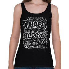 PRINTFASHION I hope you step on a lego - Női atléta - Fekete női trikó