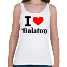 PRINTFASHION I love Balaton - Női atléta - Fehér női trikó