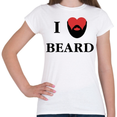PRINTFASHION I love beard - Női póló - Fehér