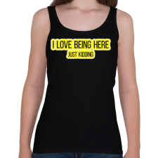 PRINTFASHION I love being here - Női atléta - Fekete női trikó