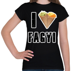 PRINTFASHION I Love Fagyi - Női póló - Fekete
