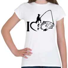PRINTFASHION I LOVE FISHING - Női póló - Fehér